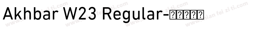 Akhbar W23 Regular字体转换